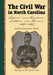 The Civil War in North Carolina, Volume 2: The Mountains: Soldiers' and Civilians' Letters and Diaries, 1861-1865 by Christopher M. Watford