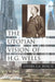 The Utopian Vision of H.G. Wells by Justin E. a. Busch