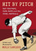 Hit by Pitch: Ray Chapman, Carl Mays and the Fatal Fastball by Molly Lawless