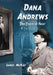 Dana Andrews: The Face of Noir by James McKay