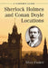 Sherlock Holmes and Conan Doyle Locations: A Visitor's Guide by Allan Foster