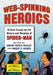 Web-Spinning Heroics: Critical Essays on the History and Meaning of Spider-Man by Robert Moses Peaslee, Robert G. Weiner