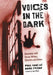 Voices in the Dark: Interviews with Horror Writers, Directors and Actors by Paul Kane, Marie O'Regan