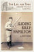 Sliding Billy Hamilton: The Life and Times of Baseball's First Great Leadoff Hitter by Roy Kerr