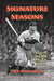 Signature Seasons: Fifteen Baseball Legends at Their Most Memorable, 1908-1949 by Paul Warburton