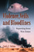 Violence, Veils and Bloodlines: Reporting from War Zones by Louis J. Salome
