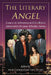 The Literary Angel: Essays on Influences and Traditions Reflected in the Joss Whedon Series by Amijo Comeford, Tamy Burnett
