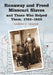 Runaway and Freed Missouri Slaves and Those Who Helped Them, 1763-1865 by Harriet C. Frazier
