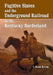 Fugitive Slaves and the Underground Railroad in the Kentucky Borderland by J. Blaine Hudson