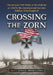 Crossing the Zorn: The January 1945 Battle at Herrlisheim as Told by the American and German Soldiers Who Fought It by Edward Monroe-Jones