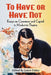 To Have or Have Not: Essays on Commerce and Capital in Modernist Theatre by James Fisher