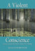 A Violent Conscience: Essays on the Fiction of James Lee Burke by Leonard Engel