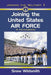 Joining the United States Air Force: A Handbook by Snow Wildsmith