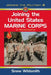 Joining the United States Marine Corps: A Handbook by Snow Wildsmith