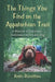 The Things You Find on the Appalachian Trail: A Memoir of Discovery, Endurance and a Lazy Dog by Kevin Runolfson
