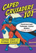 Caped Crusaders 101: Composition Through Comic Books, 2d ed. by Jeffrey Kahan, Stanley Stewart