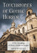 Touchstones of Gothic Horror: A Film Genealogy of Eleven Motifs and Images by David Huckvale