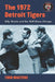 The 1972 Detroit Tigers: Billy Martin and the Half-Game Champs by Todd Masters