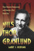 Nils Thor Granlund: Show Business Entrepreneur and America's First Radio Star by Larry J. Hoefling