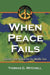 When Peace Fails: Lessons from Belfast for the Middle East by Thomas G. Mitchell