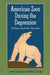 American Zoos During the Depression: A New Deal for Animals by Jesse C. Donahue, Erik K. Trump