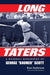 Long Taters: A Baseball Biography of George Boomer Scott by Ron Anderson