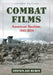 Combat Films: American Realism, 1945-2010, 2d ed. by Steven Jay Rubin