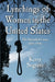 Lynchings of Women in the United States: The Recorded Cases, 1851-1946 by Kerry Segrave