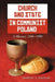 Church and State in Communist Poland: A History, 1944-1989 by Marian S. Mazgaj