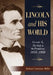 Lincoln and His World: Volume 4, The Path to the Presidency, 1854-1860 by Richard Lawrence Miller