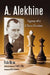 A. Alekhine: Agony of a Chess Genius by Pablo Morán, Frank X. Mur, Dale a. Brandreth