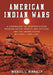 American Indian Wars: A Chronology of Confrontations Between Native Peoples and Settlers and the United States Military, 1500s-1901 by Michael L. Nunnally