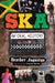 Ska: An Oral History by Heather Augustyn