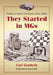 They Started in MGs: Profiles of Sports Car Racers of the 1950s by Carl Goodwin
