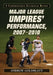 Major League Umpires' Performance, 2007-2010: A Comprehensive Statistical Review by Andrew Goldblatt
