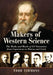 Makers of Western Science: The Works and Words of 24 Visionaries from Copernicus to Watson and Crick by Todd Timmons