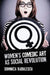 Women's Comedic Art as Social Revolution: Five Performers and the Lessons of Their Subversive Humor by Domnica Radulescu