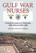 Gulf War Nurses: Personal Accounts of 14 Americans, 1990-1991 and 2003-2010 by Patricia Rushton