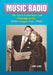 Music Radio: The Great Performers and Programs of the 1920s through Early 1960s by Jim Cox