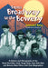 From Broadway to the Bowery: A History and Filmography of the Dead End Kids, Little Tough Guys, East Side Kids and Bowery Boys Films, with Cast Biogra by Leonard Getz