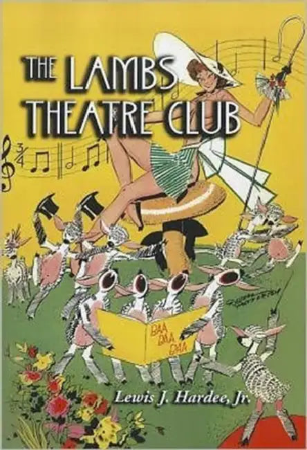 The Lambs Theatre Club by Lewis J. Hardee