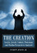 The Creation: Secular, Jewish, Catholic, Protestant and Muslim Perspectives Analyzed by Everett Jenkins