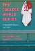 The College World Series: A Baseball History, 1947-2003 by W. C. Madden, Patrick J. Stewart