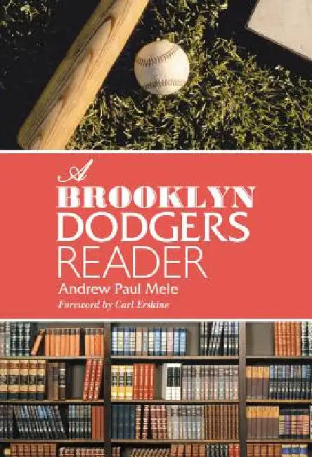 A Brooklyn Dodgers Reader by Andrew Paul Mele