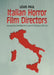 Italian Horror Film Directors by Louis Paul