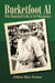 Bucketfoot Al: The Baseball Life of Al Simmons by Clifton Blue Parker