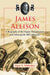 James Allison: A Biography of the Engine Manufacturer and Indianapolis 500 Cofounder by Sigur E. Whitaker