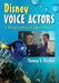Disney Voice Actors: A Biographical Dictionary by Thomas S. Hischak