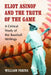 Eliot Asinof and the Truth of the Game: A Critical Study of the Baseball Writings by William Farina