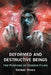 Deformed and Destructive Beings: The Purpose of Horror Films by George Ochoa